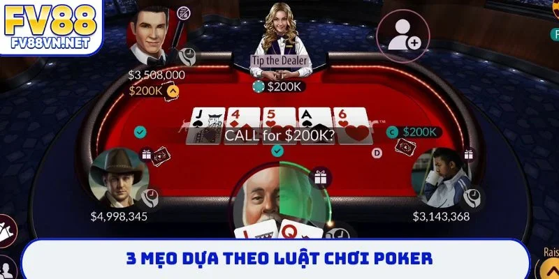 3 mẹo dựa theo luật chơi poker