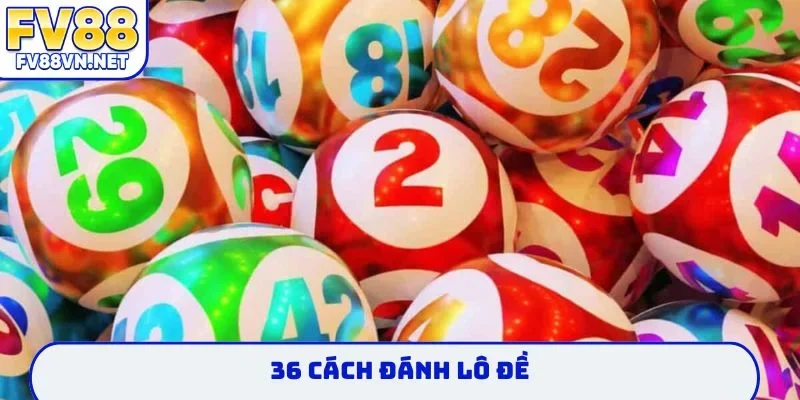 cách đánh lô đề
