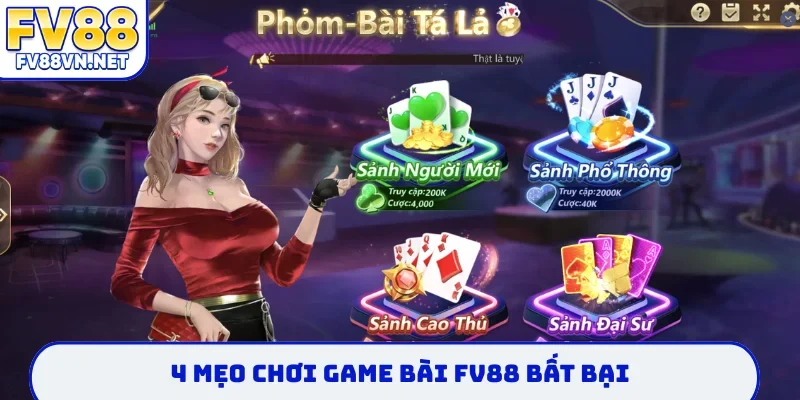 4 mẹo chơi game bài FV88 bất bại