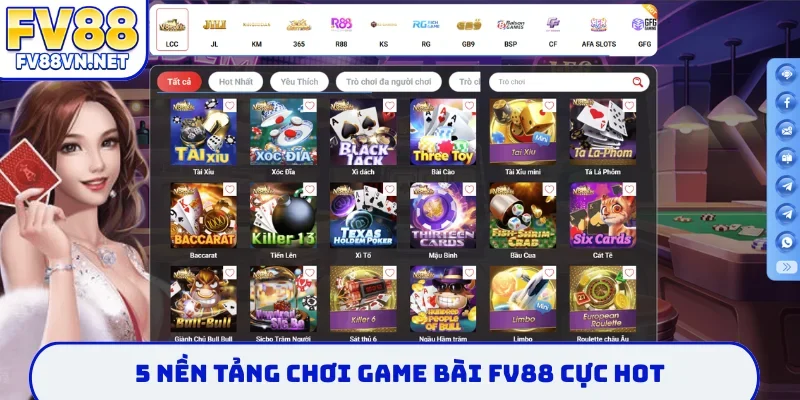 5 nền tảng chơi game bài FV88 cực hot