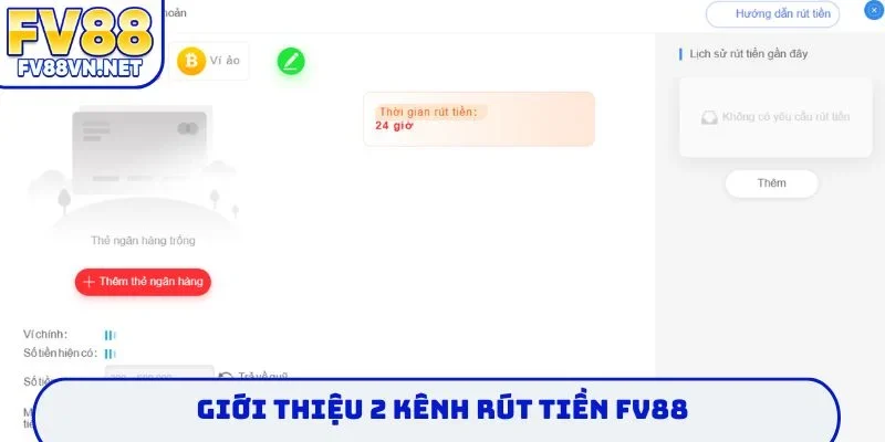 Giới thiệu 2 kênh rút tiền FV88
