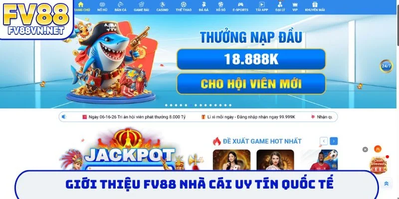 Giới thiệu FV88 nhà cái uy tín quốc tế
