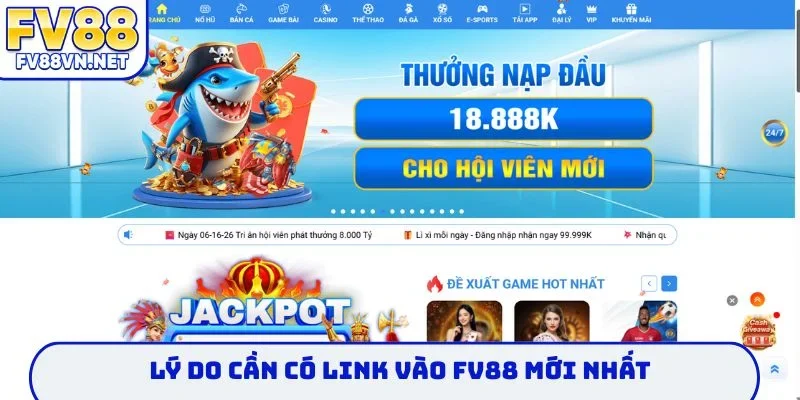 Lý do cần có link vào FV88 mới nhất
