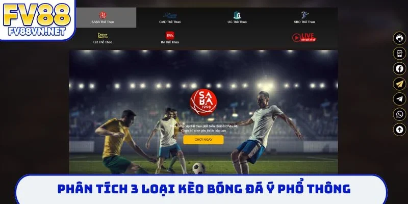 Phân tích 3 loại kèo bóng đá Ý phổ thông