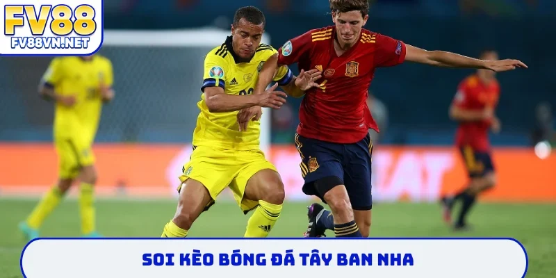 kèo bóng đá tây ban nha