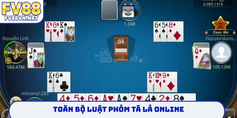 Toàn bộ luật phỏm tá lả online
